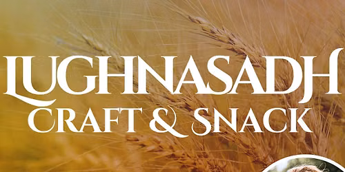 Lughnasadh Snack & Craft w\/ Sarah