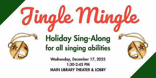 Jingle Mingle: Holiday Sing-Along