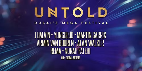 UNTOLD Dubai's First Mega Festival