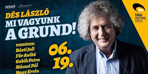 D\u00e9s L\u00e1szl\u00f3 - Mi vagyunk a grund! \/\/ TOKAJ