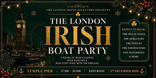 THE LONDON IRISH XMAS BOAT PARTY