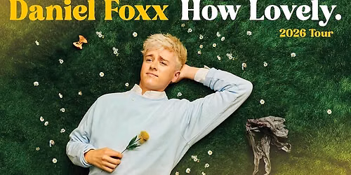 Funny Way To Be: Daniel Foxx "How Lovely"
