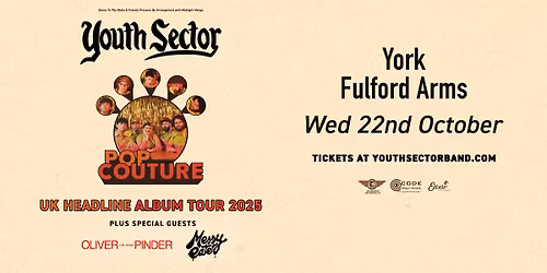 YOUTH SECTOR + OLIVER PINDER + MESSY EATER | THE FULFORD ARMS | YORK