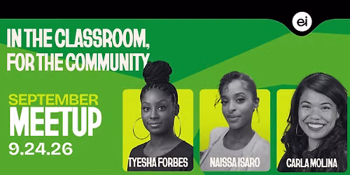 In the Classroom, For the Community | Welcome Back Meetup