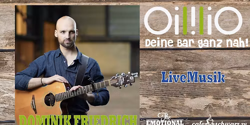 Best OililiO Live mit DOMINIK FRIEDRICH