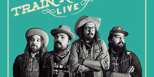In Fuzz we Trust Presents Tylor & the Train Robbers September 10th