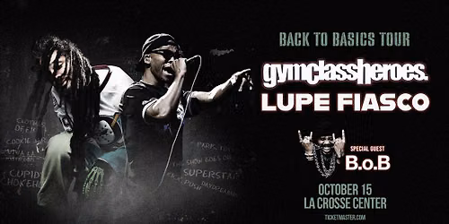 gymclassheroes. & Lupe Fiasco: Back To Basics Tour
