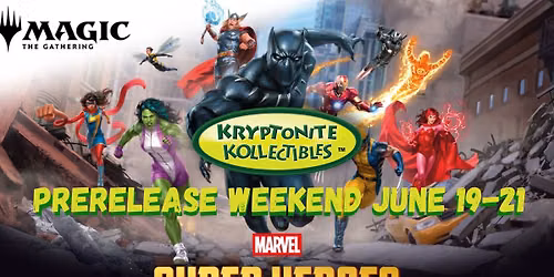 Marvel Super Heroes x Magic The Gethering Prerelease Weekend!