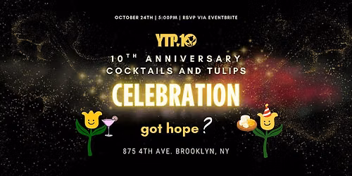 YTP\u2019s 10th Anniversary: Cocktails & Tulips Celebration in Brooklyn, NY