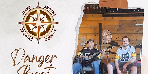 DangerBoot Live at Seven Arrows!