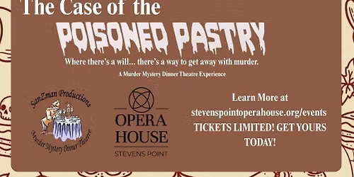 Murder Mystery Dinner Theatre: The Case of The Poisoned Pastry