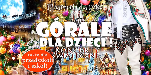 G\u00d3RALE DLA DZIECI\ud83e\udd70 KONCERTY \u015aWI\u0104TECZNE W FILHARMONII DLA DZIECI! \ud83c\udf84\ud83c\udf84\ud83c\udf84