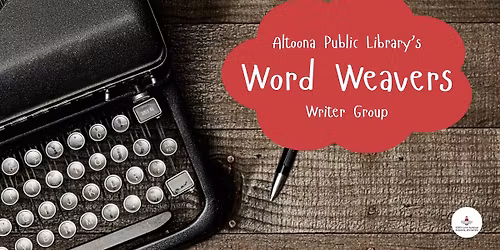 Word Weavers (Altoona Public Library's Writer's Group)