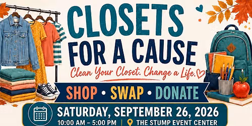 Closets for a cause | Shop, Swap, Donate!!! | Live Music | Family Fun | Fresh Starts for all