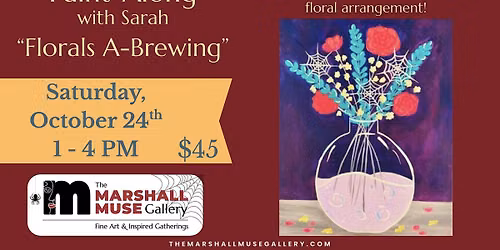 Paint-Along with Sarah | \u201cFlorals A-Brewing\u201d