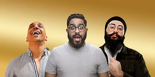 Triple Threat: Preet Singh, Tommy Sandhu & Eshaan Akbar - Birmingham ** Extra Show **