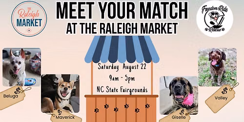 Meet Your Match - at the Raleigh Market