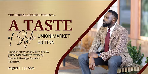 A Taste of Style - Union Market Edition
