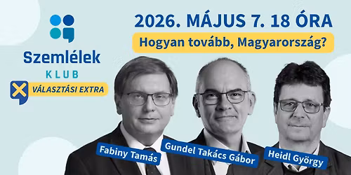 Hogyan tov\u00e1bb, Magyarorsz\u00e1g? \u2013 Klubest Fabiny Tam\u00e1ssal, Gundel Tak\u00e1cs G\u00e1borral \u00e9s Heidl Gy\u00f6rggyel