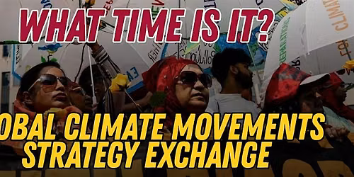 What Time Is It? Global Climate Movements Exchange