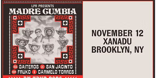 LPR Presents: Los Gaiteros de San Jacinto, Fruko and Carmelo Torres Present: Madre Cumbia