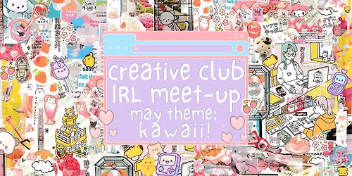 Creative Club IRL  meet-up: journaling, scrapbook & creative hobby hangout!
