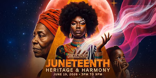 Juneteenth A CELEBRATION OF FREEDOM at AREA15