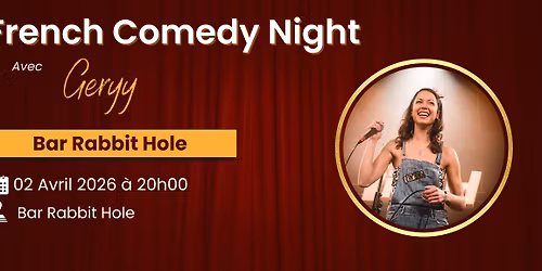 Je comprends rien ! - French Comedy Night avec Geryy
