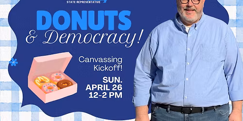 Donuts & Democracy Canvassing Kickoff!