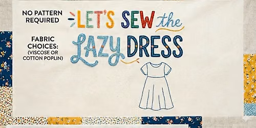 The Lazy Dress Sewing Workshop 