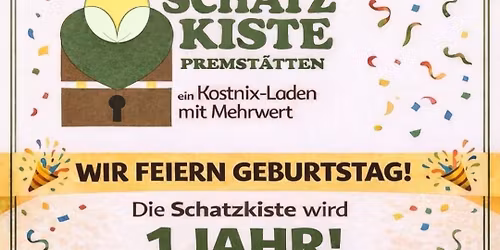 1 Jahr Schatzkiste Premst\u00e4tten