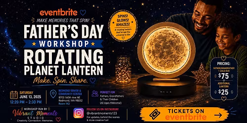 Father\u2019s Day Workshop Rotating Planet Lantern