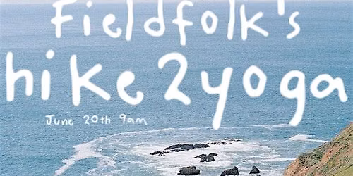 Fieldfolk hike2yoga