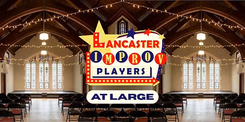 LIP At Large: Improv Comedy at St Peter's Church