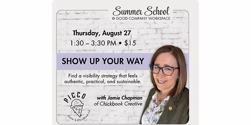 Summer School: Show Up Your Way