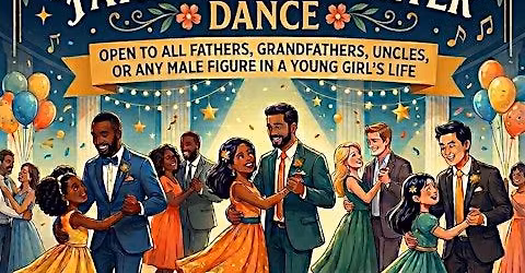 Father & Daughter Dance "A Night of Magic and Memories!"