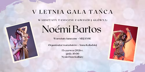 Warsztaty z Naimah - V Letnia Gala Ta\u0144ca - Nysa