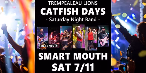 Smart Mouth at Trempealeau Lions Catfish Days Saturday Night Band 7\/11 8:30p-Close
