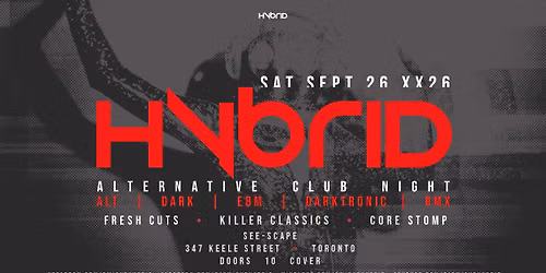 HYBRID \/\/ SEPT026 :: Alternative Club Night