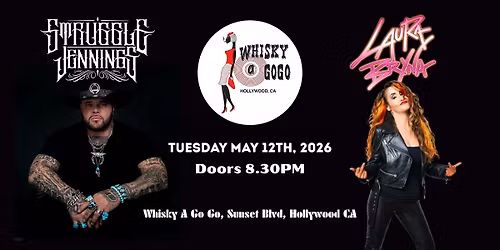 Laura Bryna @ Whisky A Go Go w\/ Struggle Jennings