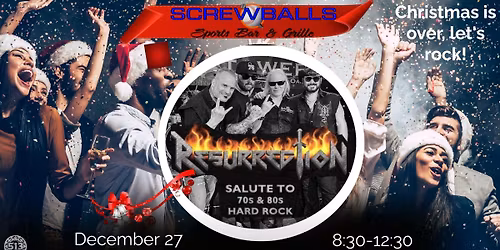 Resurrection brings the party back to Screwballs! Join us for a rockin' great night!