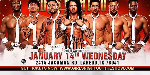 Jan 14th: Laredo, TX - GNO The Show at Tilted Kilt Laredo