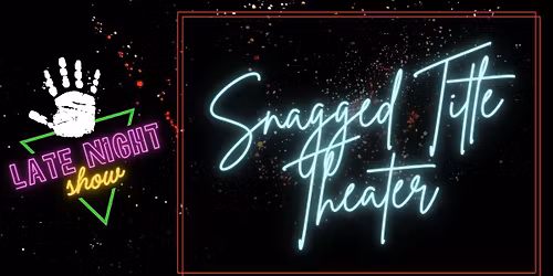 Snagged Title Theater [Late Show]