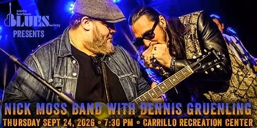 SBBS presents Nick Moss Band with Dennis Gruenling