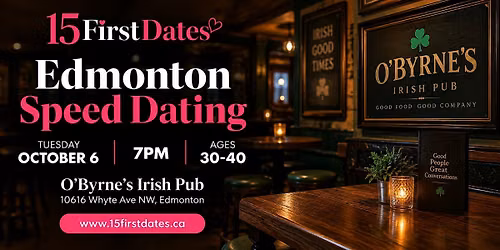 15FirstDates Edmonton Speed Dating (Age 30-40)