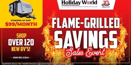 Flame-Grilled Savings Sales Event - Holiday World of Willis