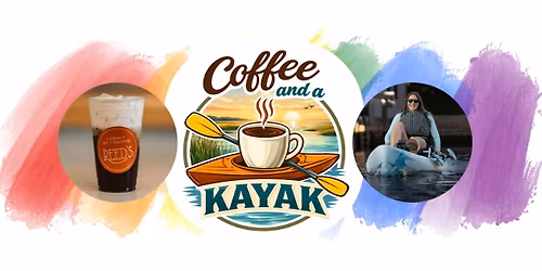 Coffee & a Kayak