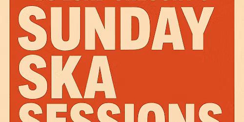 DJ Lord Gregory\u2019s Sunday Ska Session 