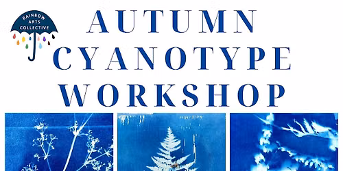 Learn Cyanotype Sun Printing with Pheonix, 10\/17