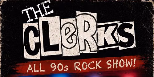 The Clerks @ The Brickyard